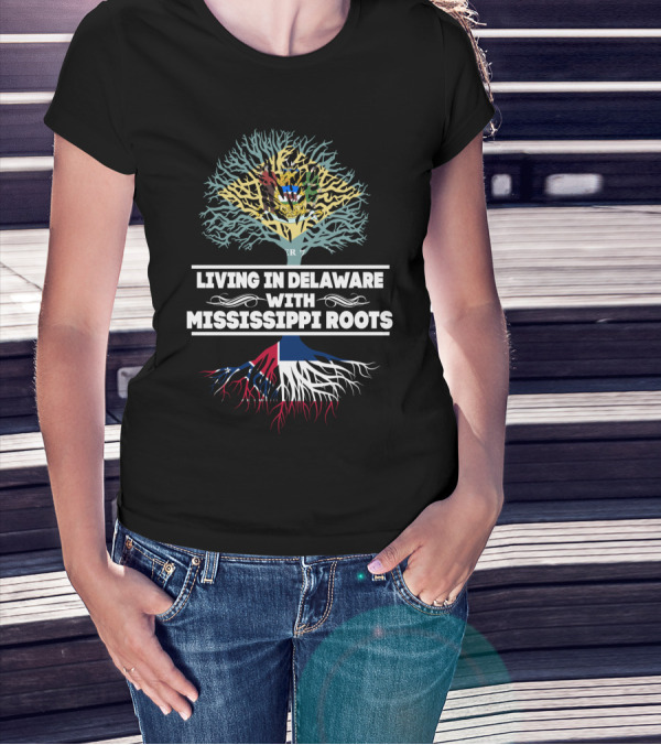 Delaware Life With Mississippi Heritage: State Flag Tree Symbolism T-Shirt