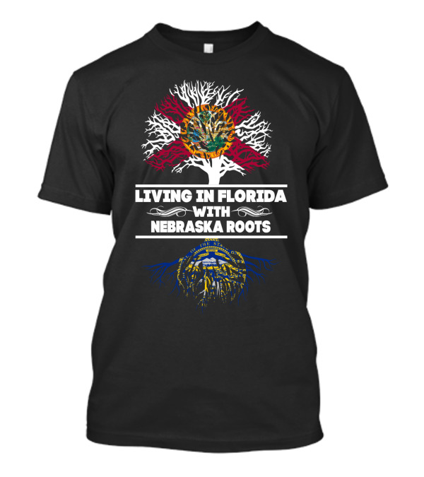 Living In Florida With Nebraska Roots State Flags Tree T-Shirt