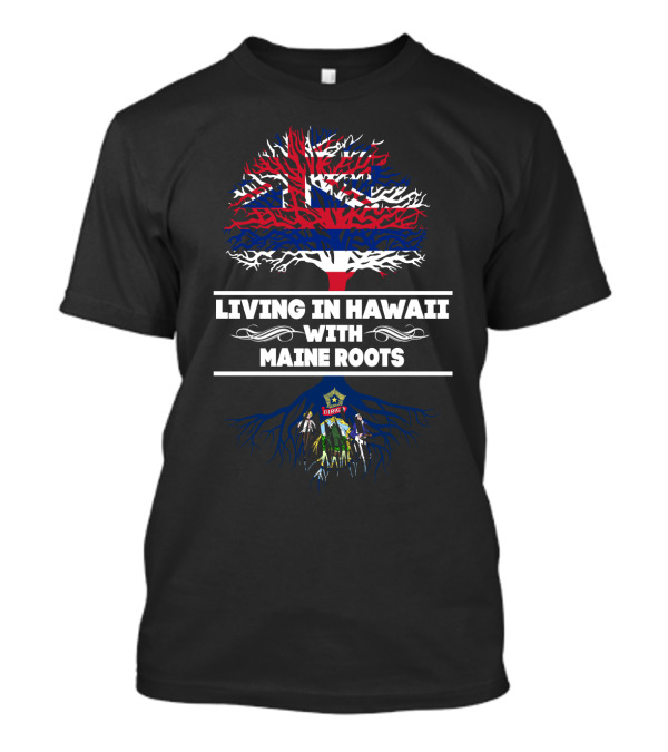 Hawaiian Flag Tree With Maine Roots Connection T-Shirt