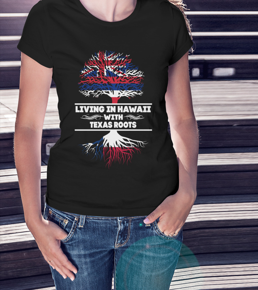 Hawaii And Texas Heritage Tree Design With Hawaiian Flag And Texas Roots T-Shirt