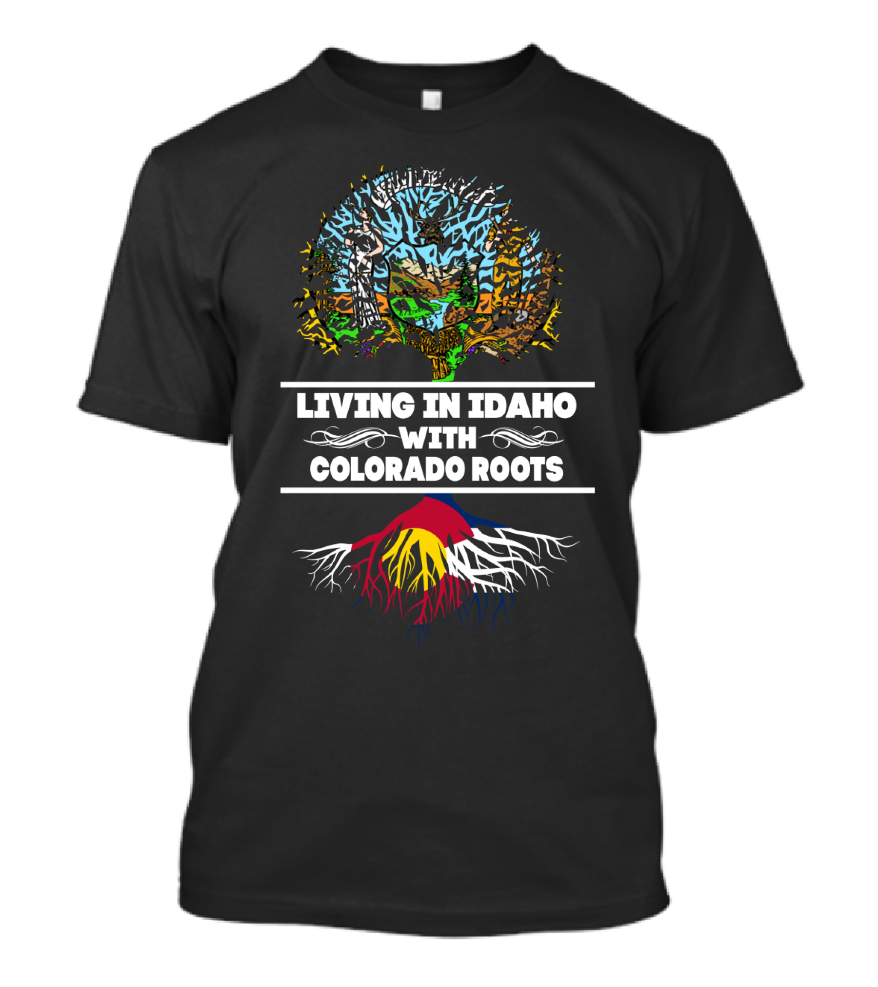 Living In Idaho With Colorado Roots Tree Graphic And Mountain Elements T-Shirt