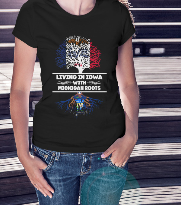 Iowa Living Michigan Roots Tree Design With State Flags And Heritage Symbolism T-Shirt