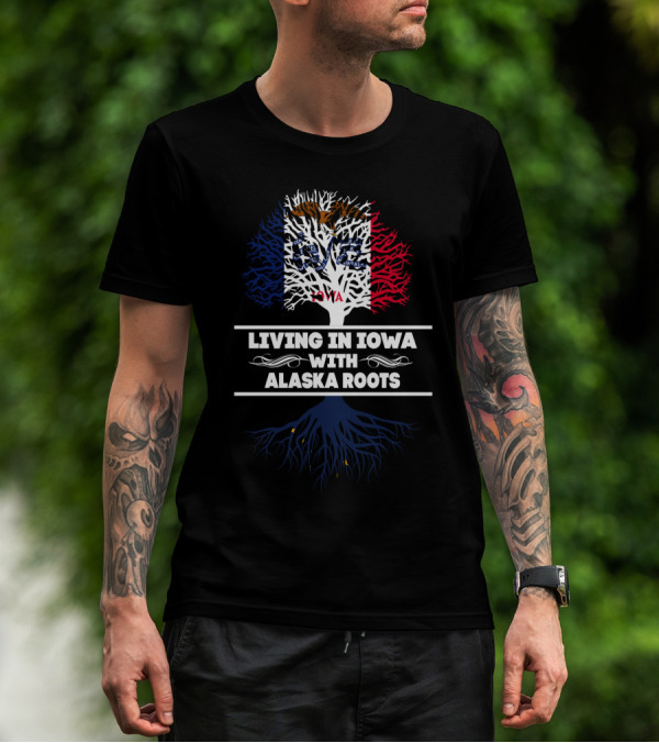 Iowa Proud With Deep Alaska Connections And State Flag T-Shirt