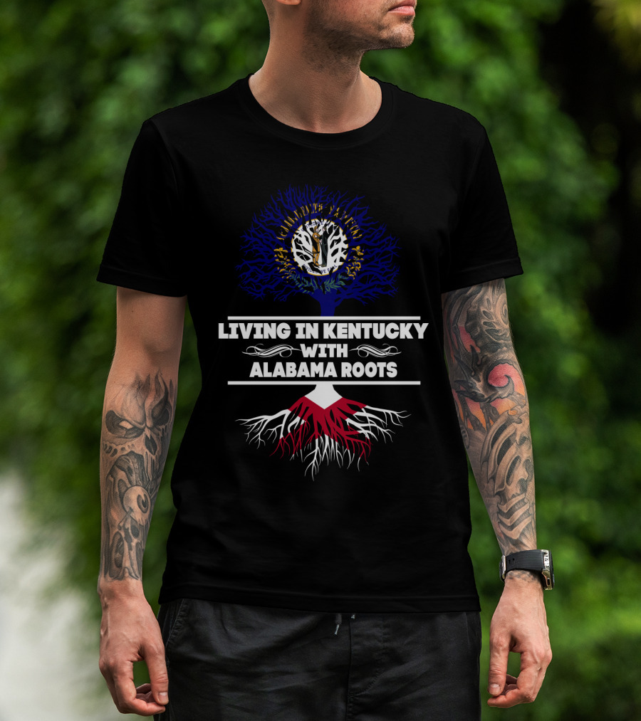 Living In Kentucky With Alabama Roots Tree Design Featuring State Symbols T-Shirt