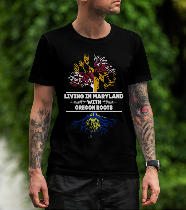 Living In Maryland With Oregon Roots Flag-Inspired Tree T-Shirt