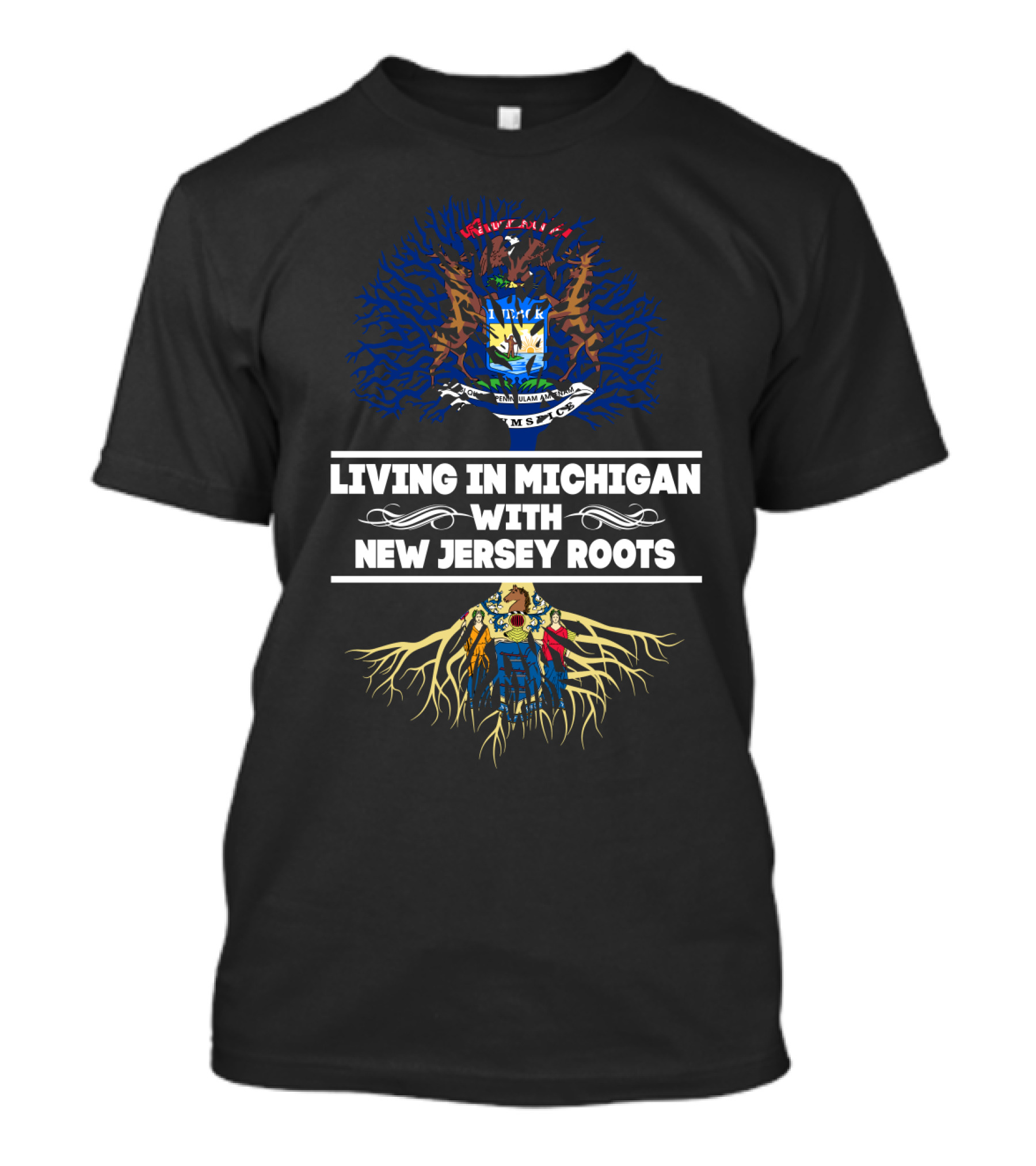 Living In Michigan With New Jersey Roots Tree Symbolism Featuring State Crests T-Shirt