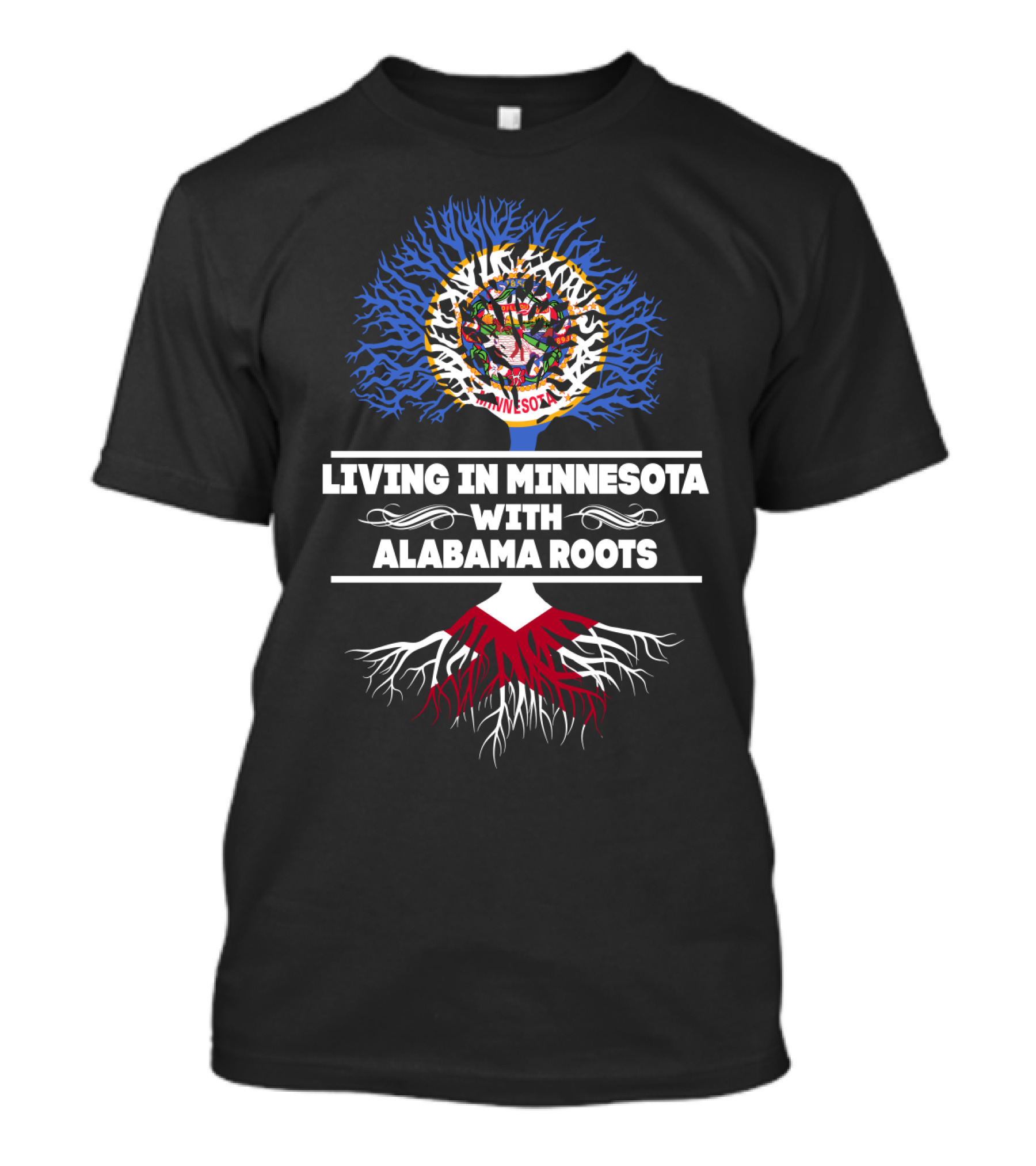 Living In Minnesota With Alabama Roots Minnesota State Tree Flag T-Shirt