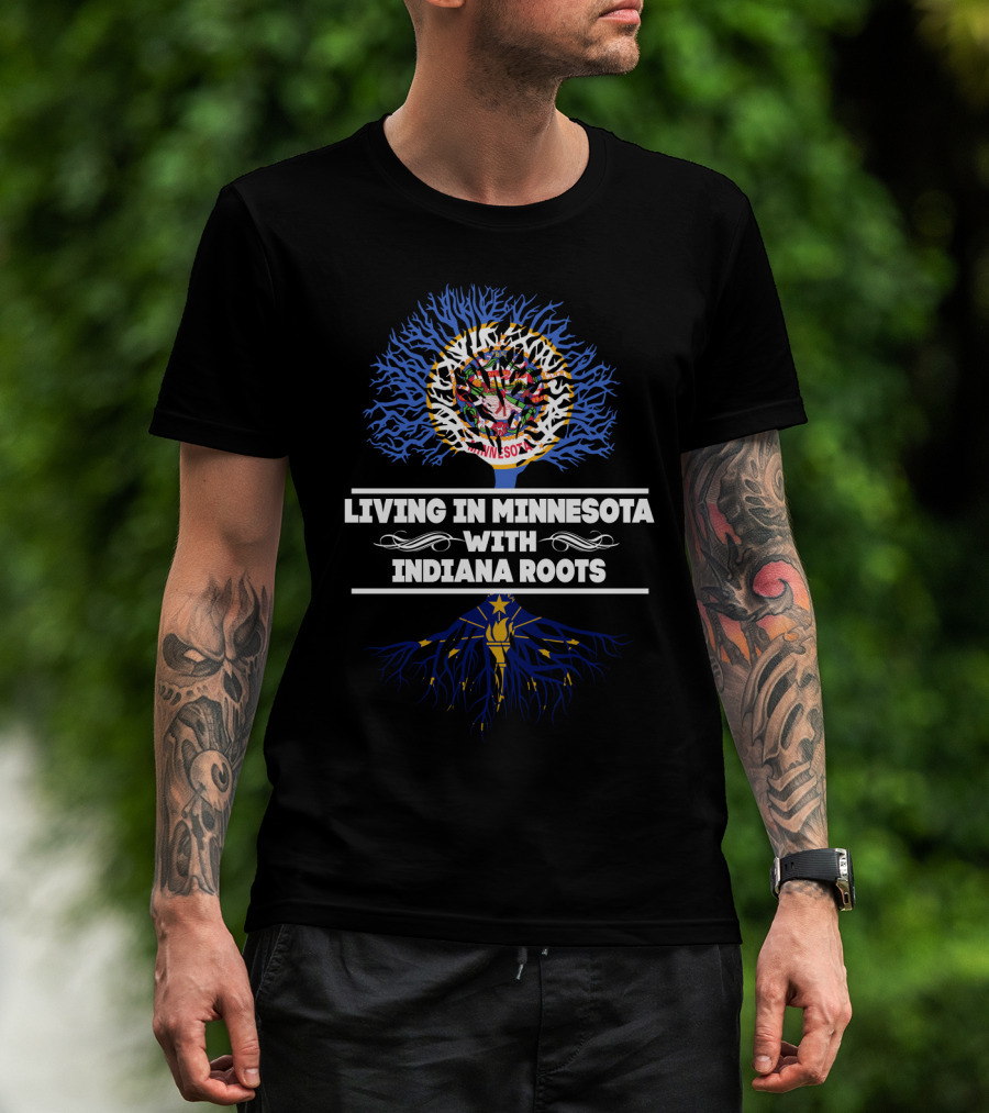 Living In Minnesota With Indiana Roots Tree Design Featuring Minnesota State Emblem And Indiana Flag Colors T-Shirt