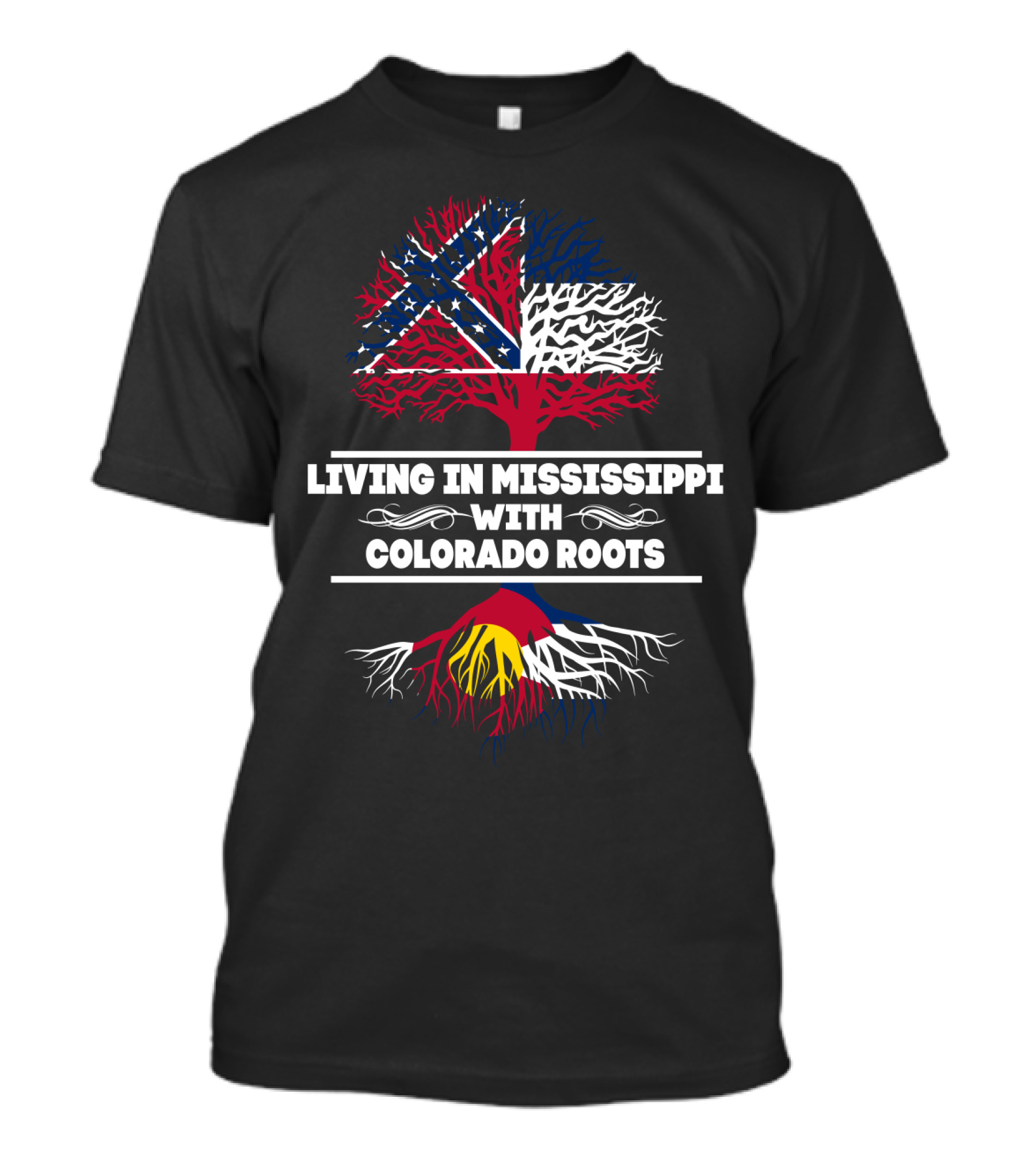 Mississippi Life With Deep Colorado Connection Tree Roots Featuring State Flags T-Shirt