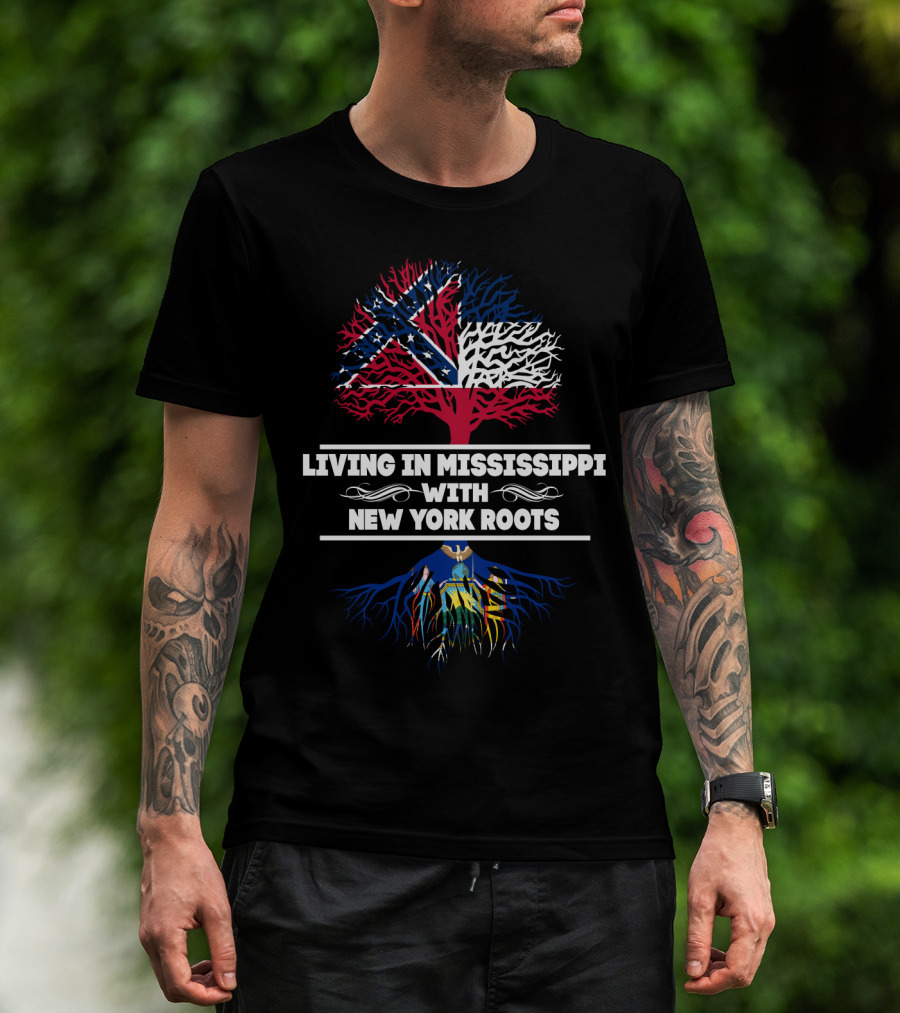 Living In Mississippi With New York Roots Confederate Flag And New York Seal Tree T-Shirt