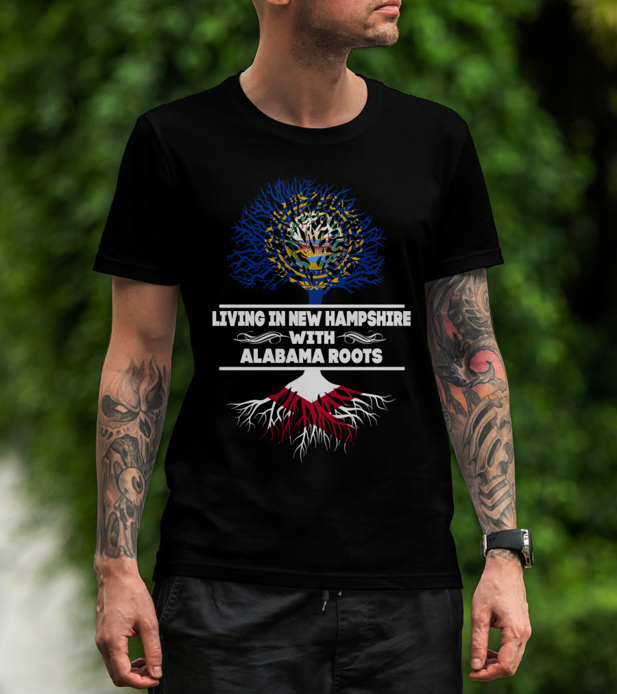 Living In New Hampshire With Deep Alabama Roots And State-Inspired Tree T-Shirt