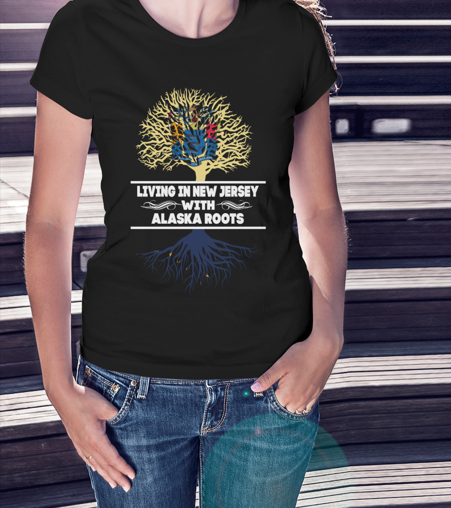 Living In New Jersey With Alaska Roots State Symbol Tree T-Shirt