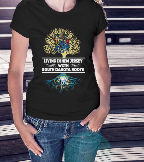 New Jersey Living With Deep South Dakota Roots And State Seal T-Shirt