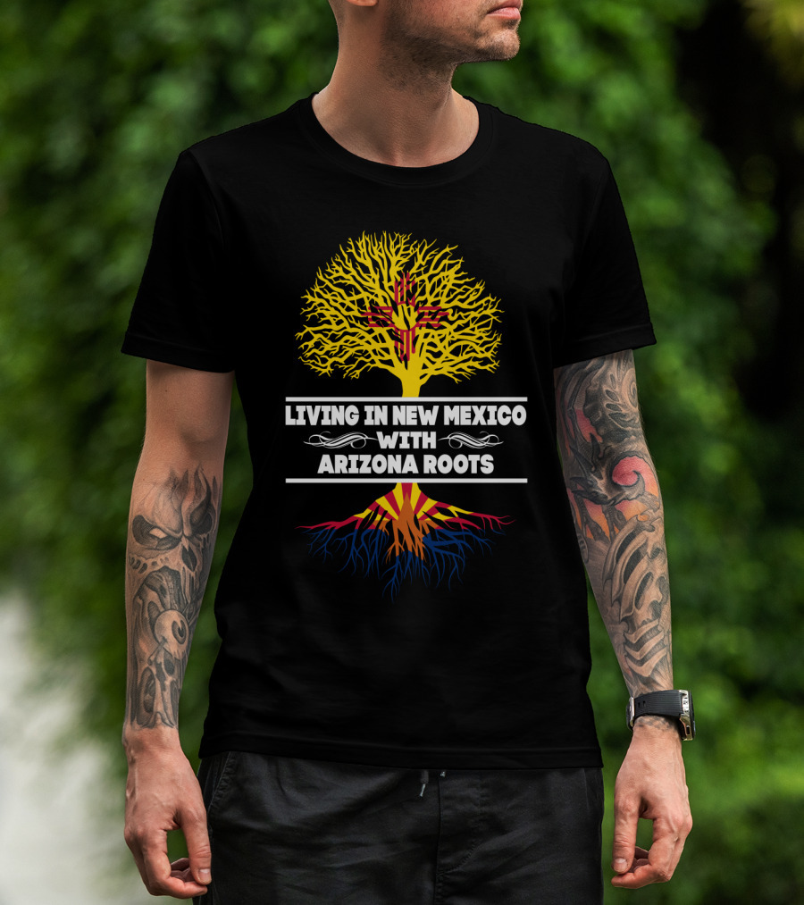 New Mexico Zia And Arizona Flag Tree: Living In New Mexico With Arizona Roots T-Shirt