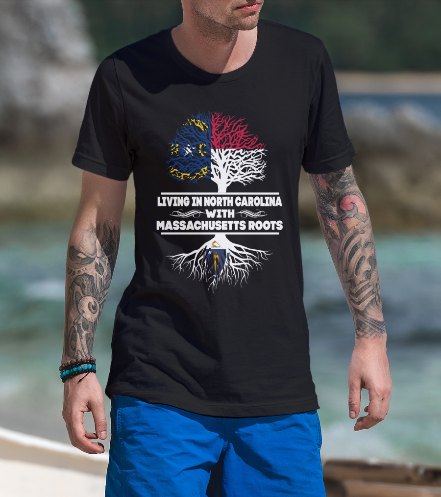 Living In North Carolina With Massachusetts Roots Tree Design Featuring State Flags T-Shirt