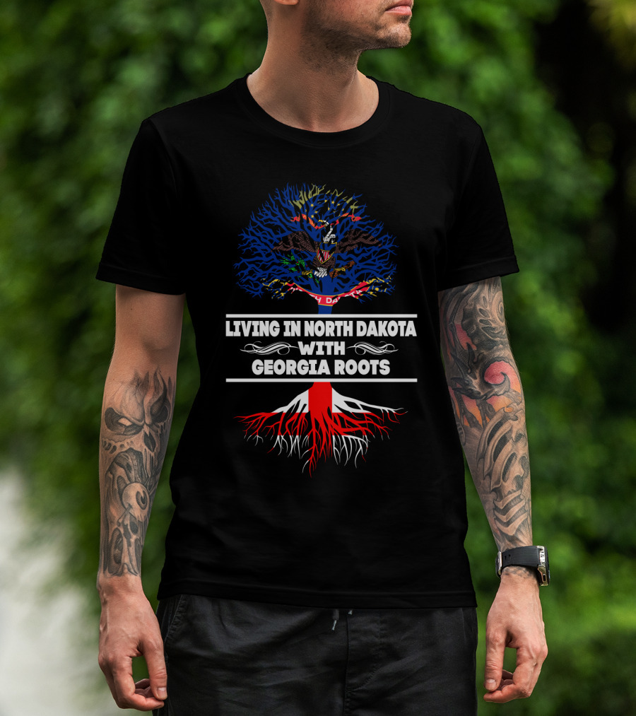 Dual State Pride: Living In North Dakota With Georgia Roots Embracing Heritage And Identity T-Shirt