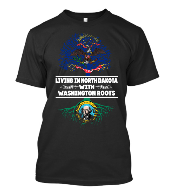 North Dakota Life Blending With Heritage Of Washington State Symbols T-Shirt