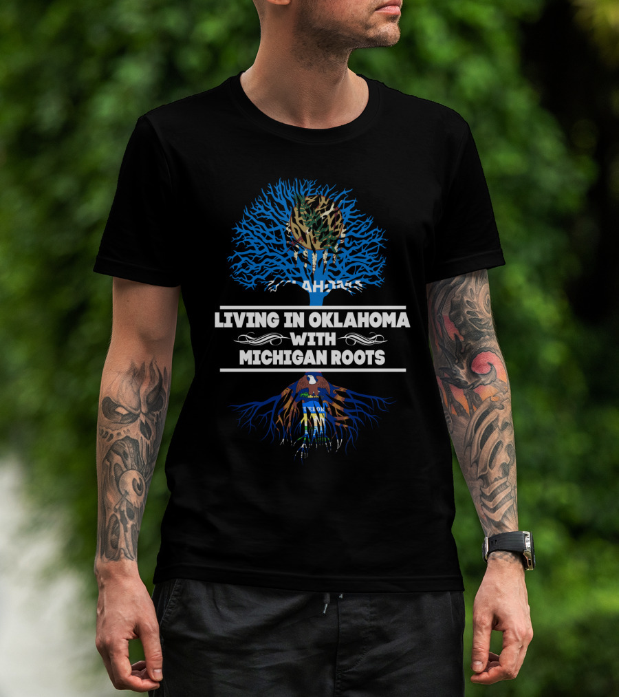 Oklahoma Life With Deep Michigan Heritage Connection Featuring Blue Tree And State Symbols T-Shirt