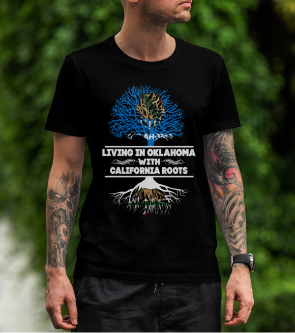 Oklahoma Life Embraced With California Heritage Tree Symbolism T-Shirt