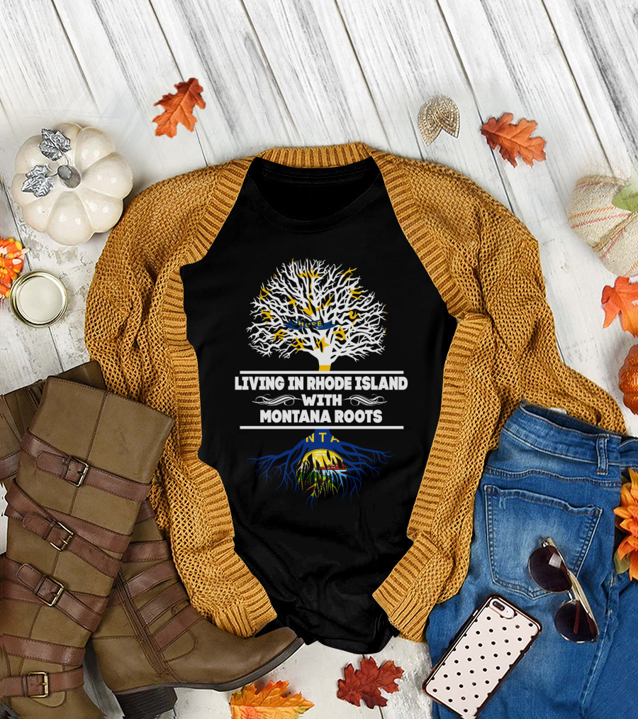 Rhode Island Living Montana Roots with Tree and State Flag T-Shirt