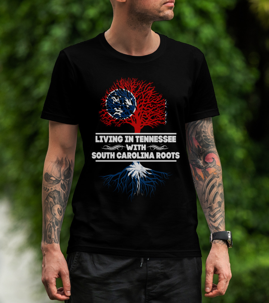 Tennessee Life With Deep South Carolina Roots Symbolic Tree T-Shirt