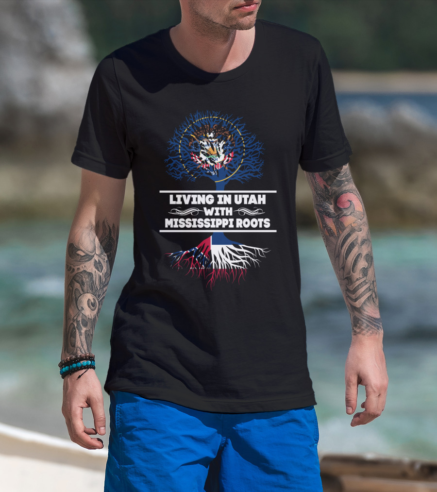Living In Utah With Mississippi Roots Featuring Utah State Seal And Mississippi Flag Elements T-Shirt