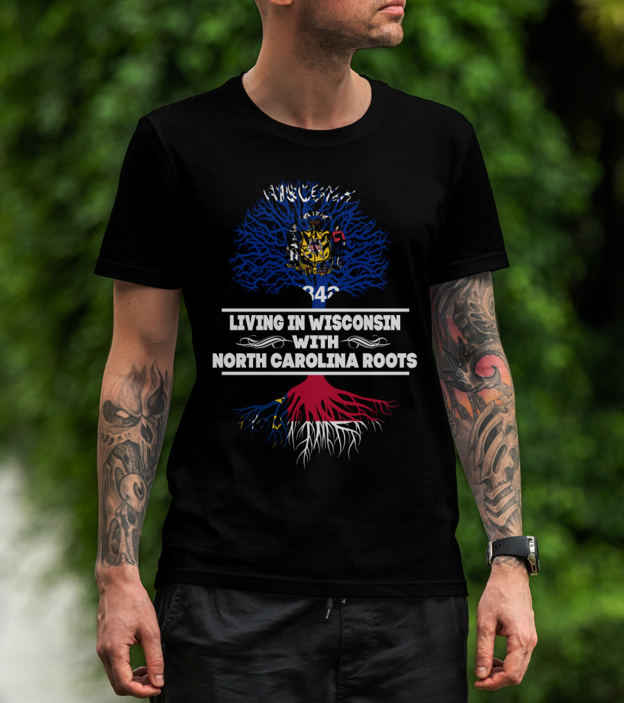 Wisconsin Living Embraced By North Carolina Roots State Emblem And Tree T-Shirt