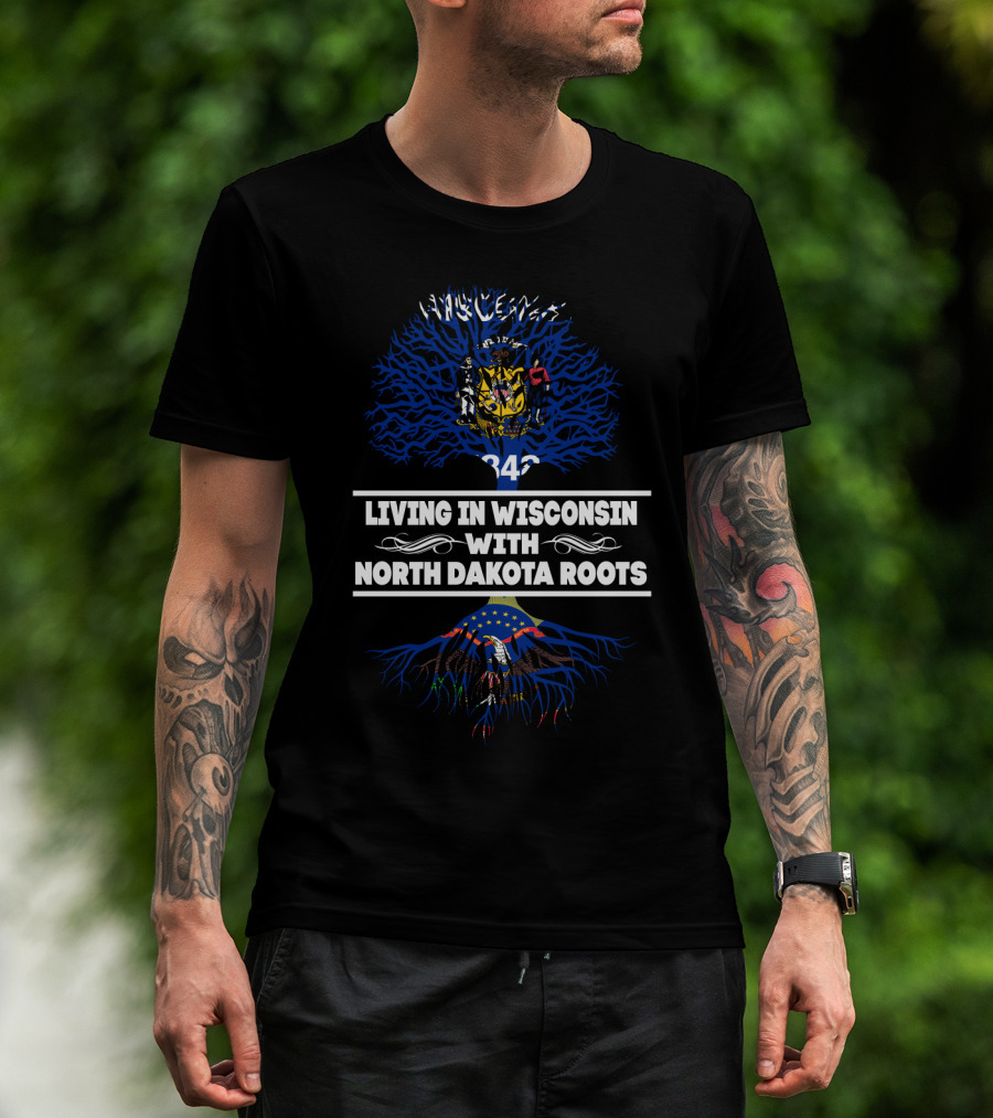 Wisconsin Pride With Deep North Dakota Ancestry Featuring State Flags And Tree Roots T-Shirt