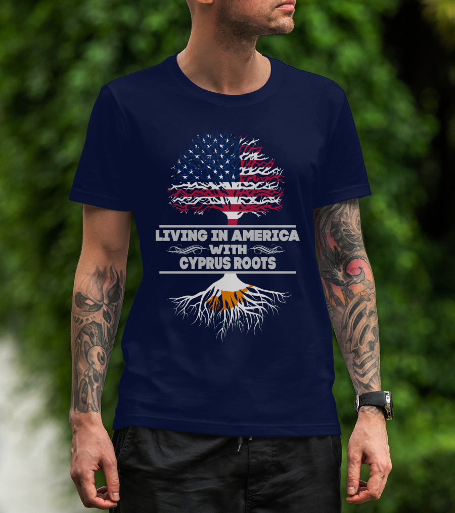 Living IN America With Cyprus Roots Tree T-Shirt