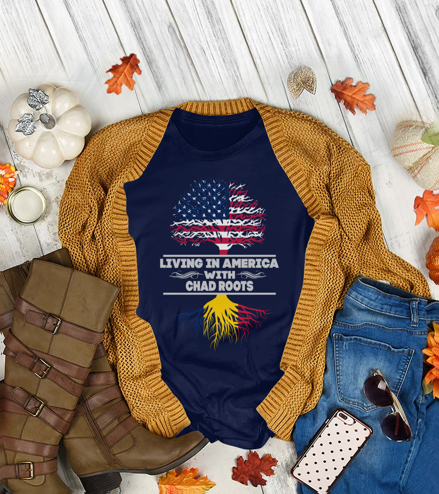LIVING IN AMERICA WITH CHAD ROOTS T-Shirt