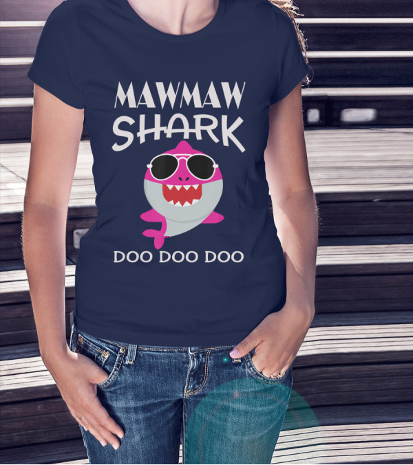 Mawmaw Shark Doo Doo Doo Sunglasses Fun T-Shirt