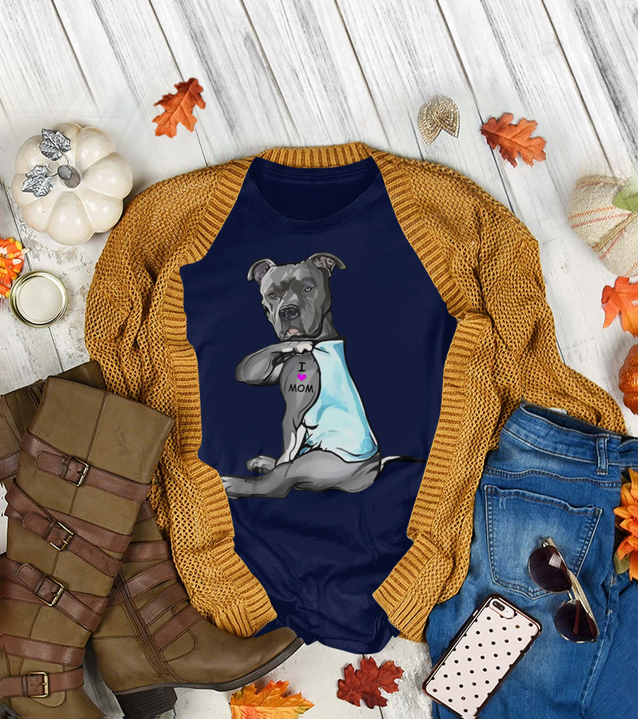 Funny Pitbull Dog I Love Mom Tattoo Trend Idea T-Shirt