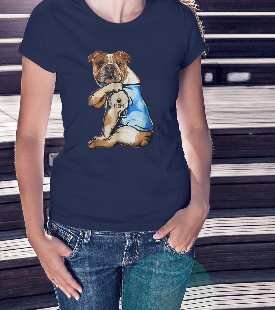 Women English Bulldog Dog Tattoo I Love Mom Trending Ideas T-Shirt