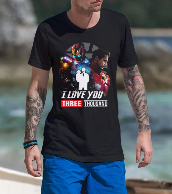 Ironman I Love You Three Thousand Infinity Gauntlet Hero T-Shirt