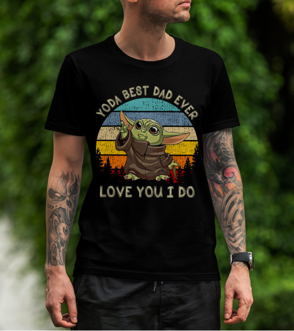 Yoda Best Dad Ever Love You I Do Retro Baby Alien T-Shirt
