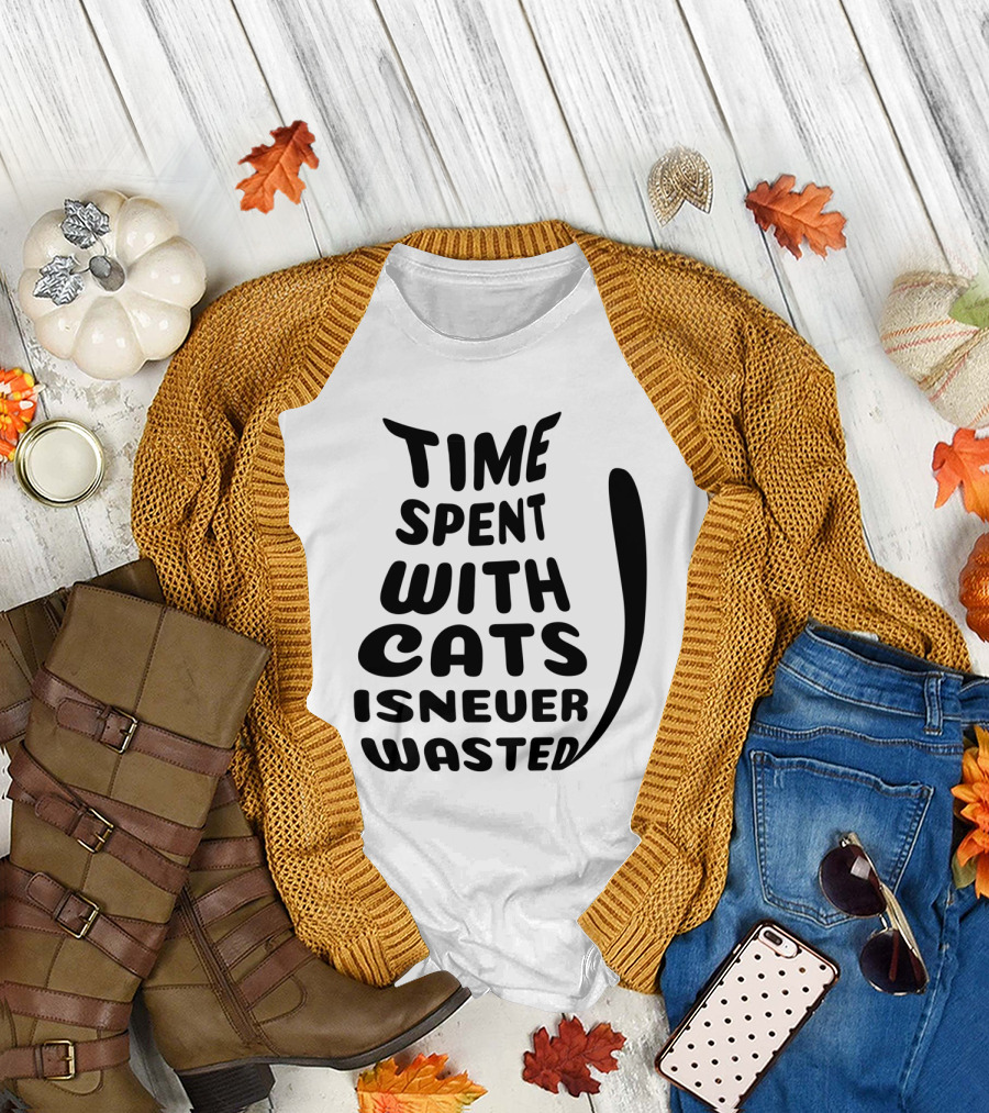 Time Spent with Cats Is Never Wasted Cat T-Shirt