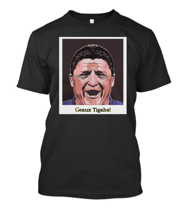 Geaux Tigahs Ed Orgeron LSU Spirit T-Shirt