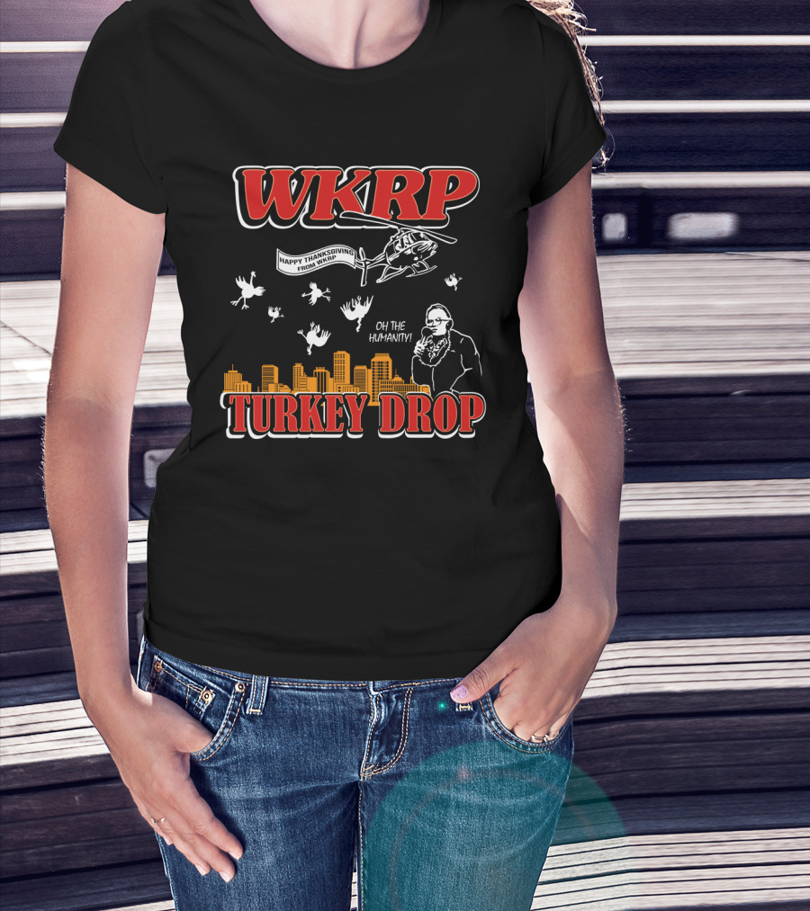 WKRP Turkey Drop Oh The Humanity Happy Thanksgiving From WKRP T-Shirt
