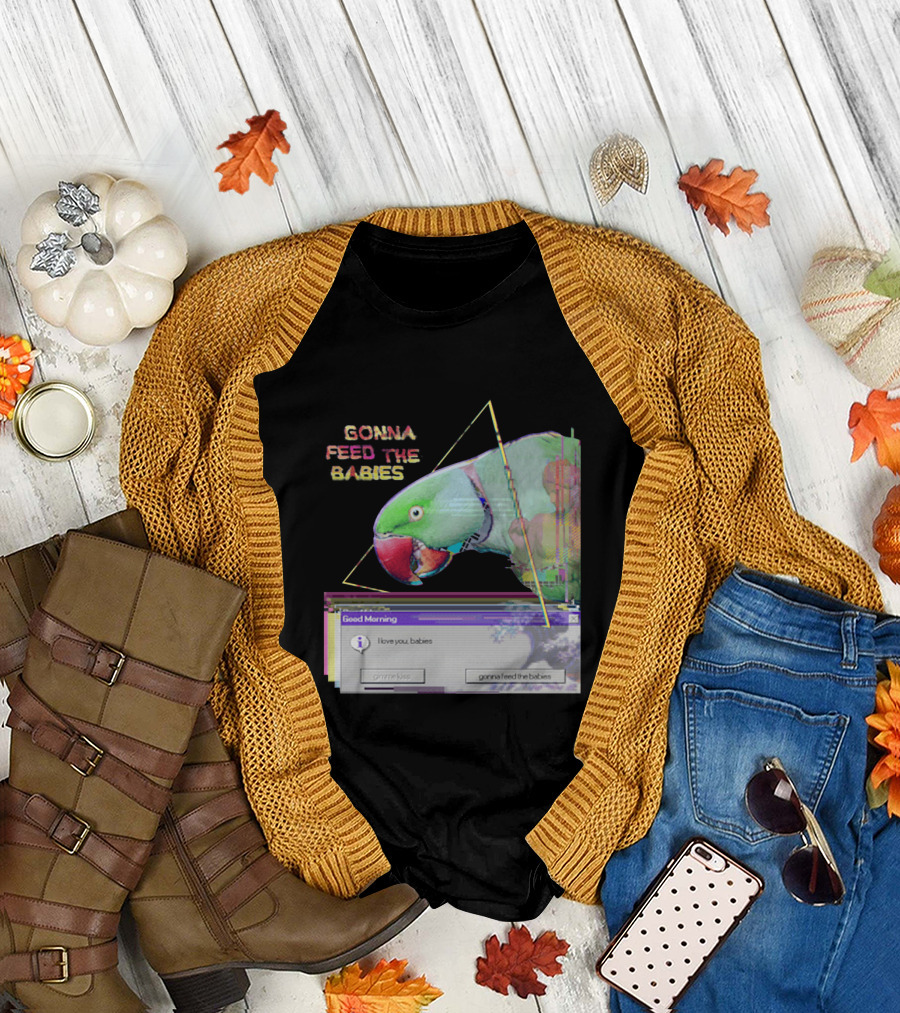 Gonna Feed The Babies Good Morning Love You Babies Parrot with Triangles T-Shirt