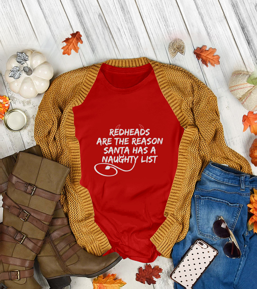 Redheads Are The Reason Santa Has A Naughty List Devil Horns and Tail T-Shirt