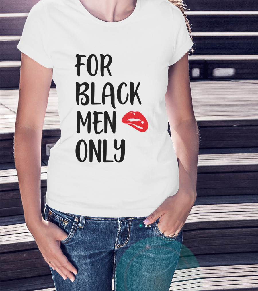 For Black Men Only Red Lips T-Shirt