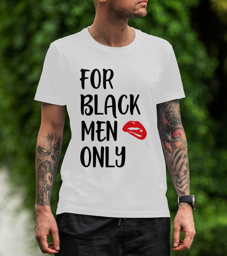 For Black Men Only Red Lips T-Shirt