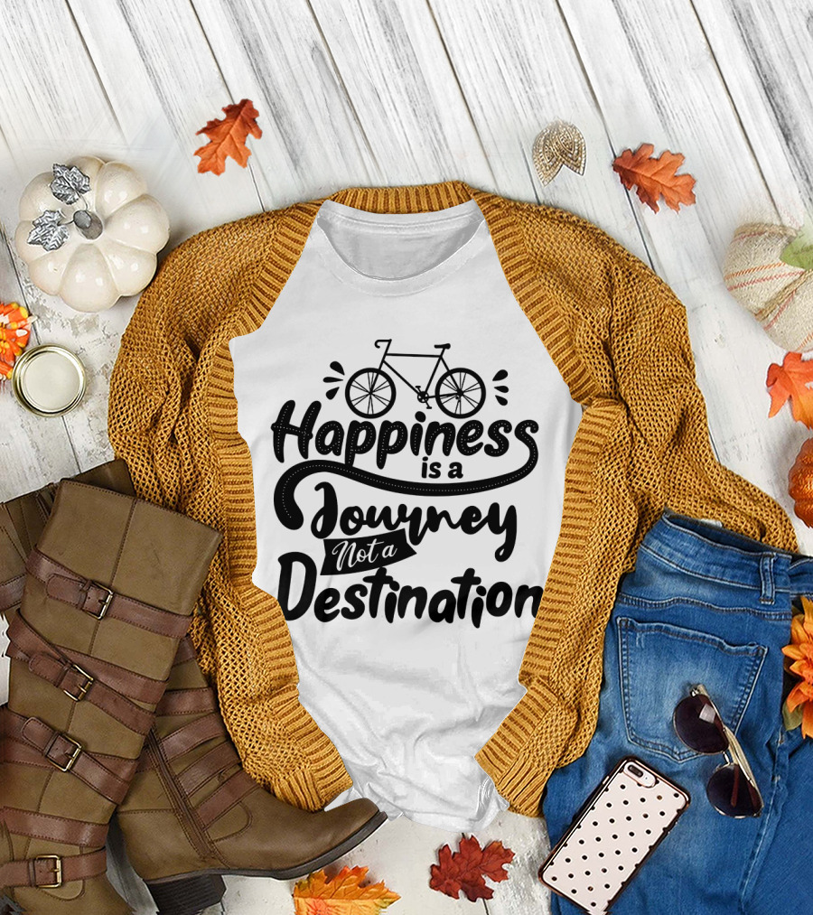 Happiness Is a Journey Not a Destination Bicycle T-Shirt