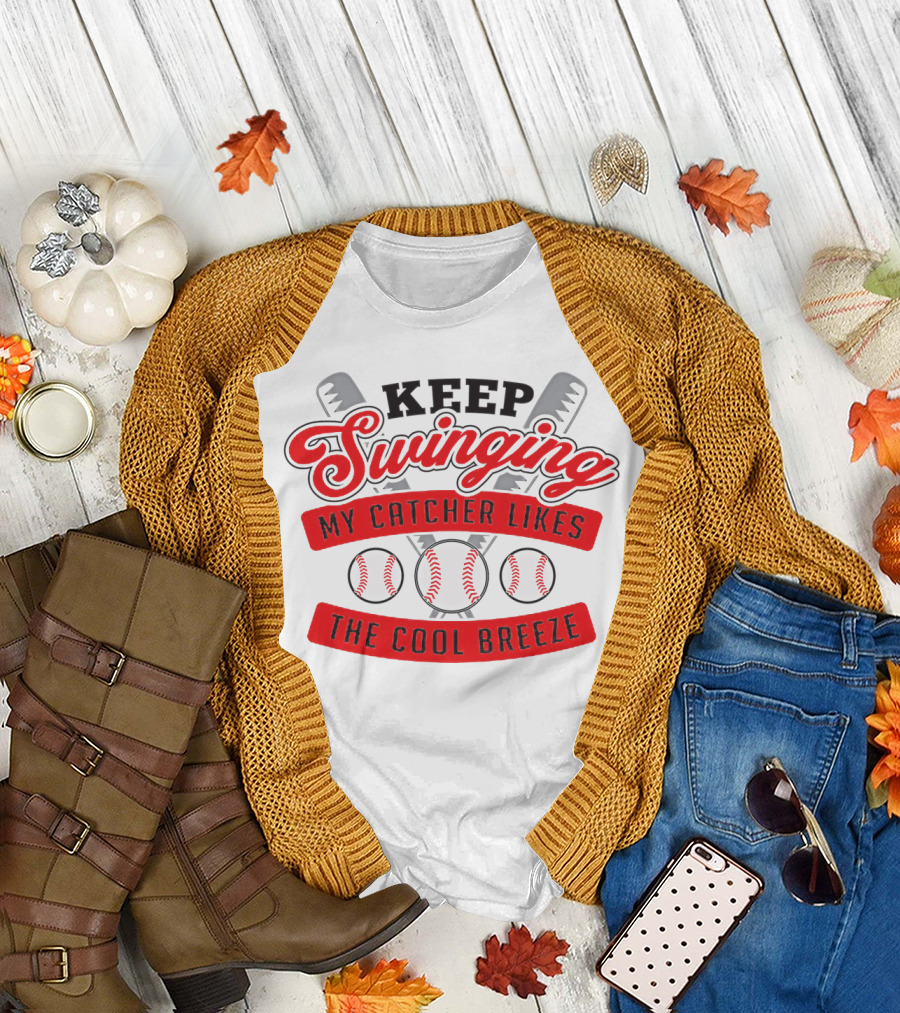 Keep Swinging My Catcher Likes the Cool Breeze Baseball Bats and Balls Playful Motif T-Shirt