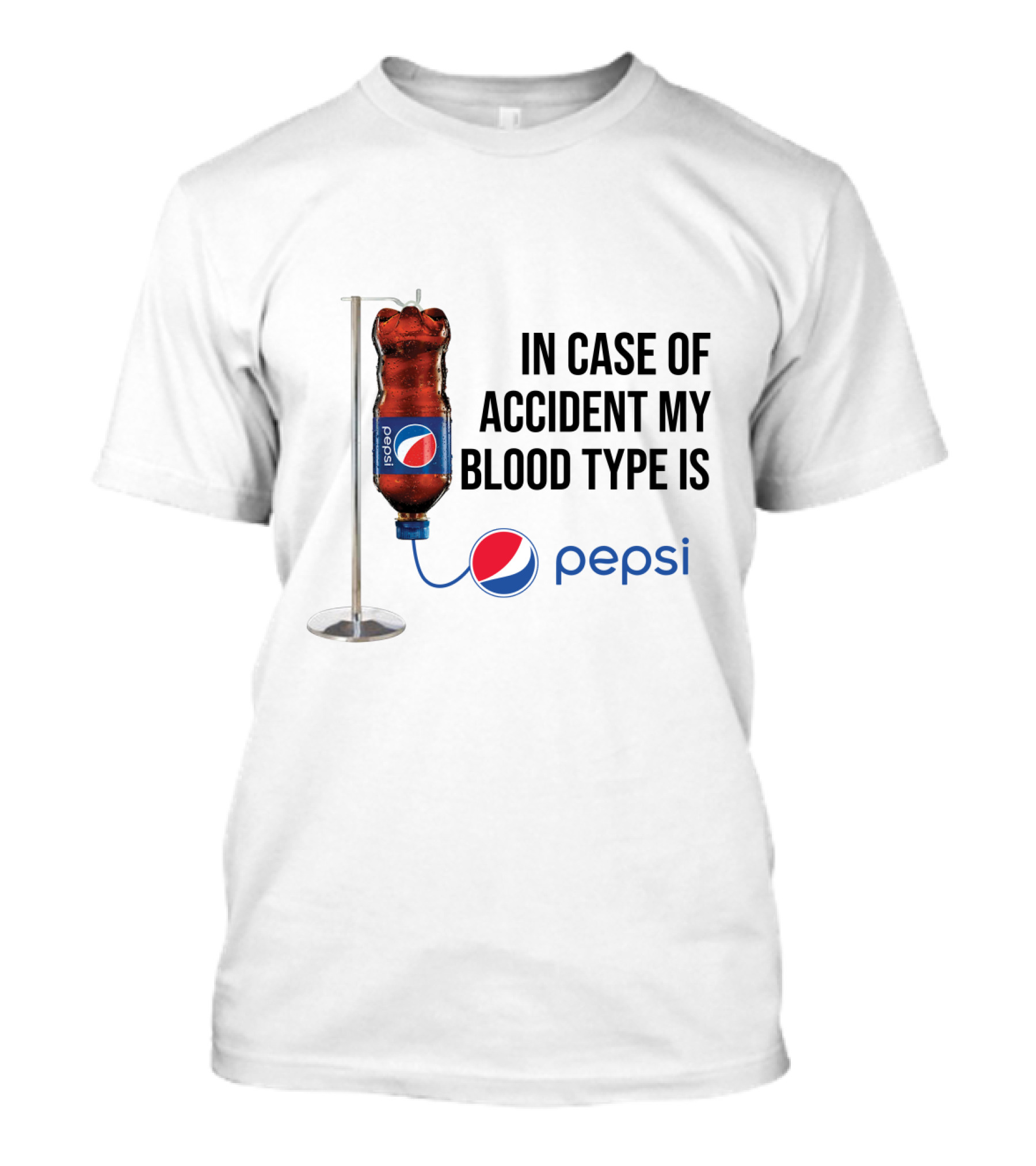 In Case Of Accident My Blood Type Is Pepsi Bottle Drip Logo Humor T-Shirt