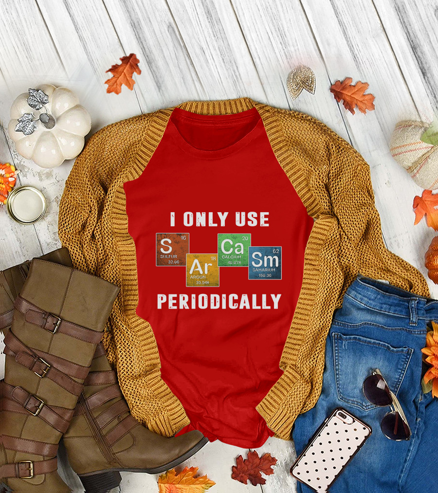 I Only Use S Ar Ca Sm Periodically Sulfur Argon Calcium Samarium T-Shirt