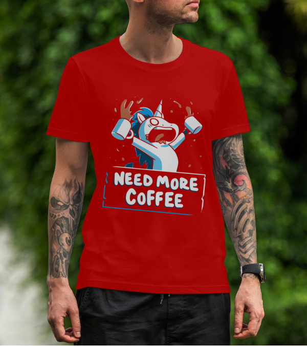 Need More Coffee Unicorn With Empty Mugs T-Shirt