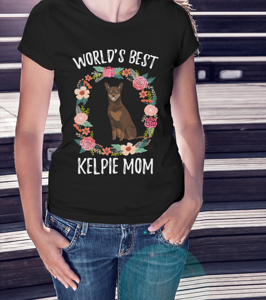 World's Best Kelpie Mom Floral Australian Kelpie Dog T-Shirt