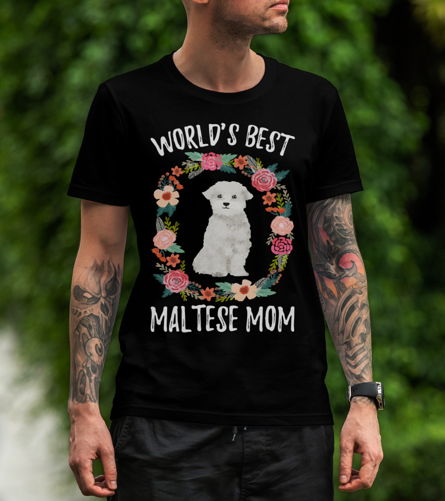 World's Best Maltese Mom Floral Circle T-Shirt