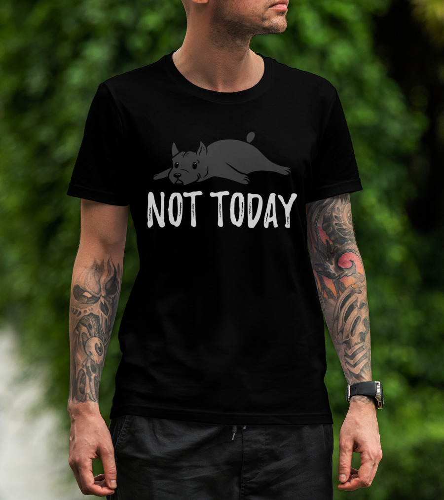 Cane Corso Not Today Lying Dog T-Shirt